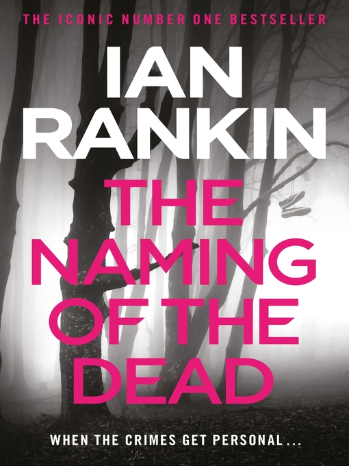 The Naming of the Dead (eBook): Inspector Rebus Series, Book 16